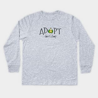 Adopt. Don't Shop. Kids Long Sleeve T-Shirt